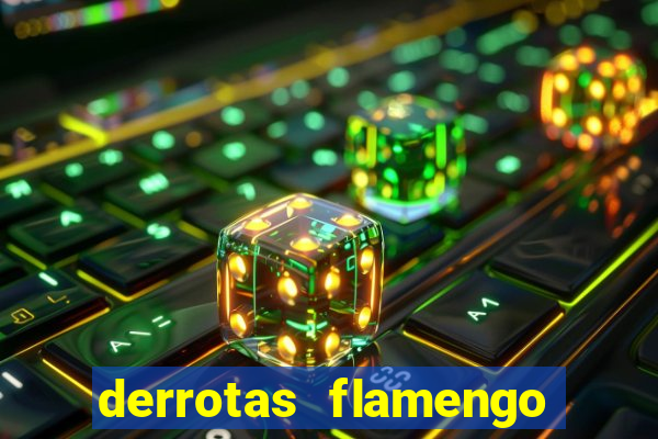 derrotas flamengo 2019 brasileiro